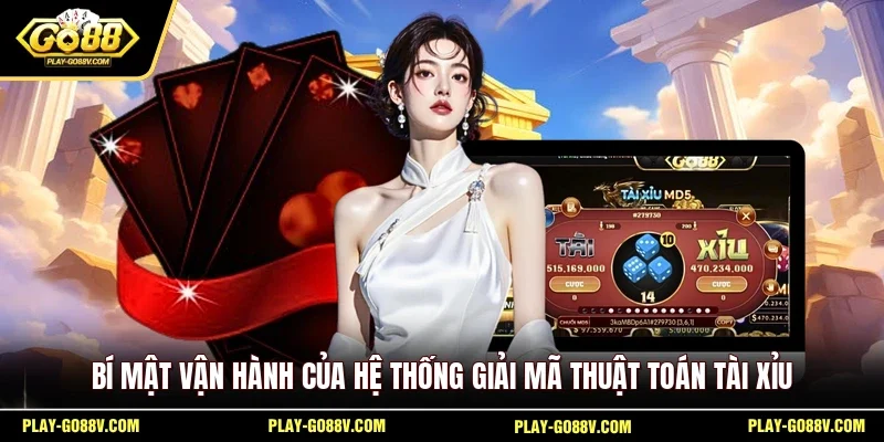 Bí mật vận hành của hệ thống giải mã thuật toán tài xỉu 