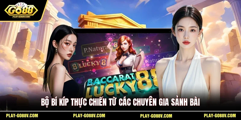 Bộ bí kíp thực chiến từ các chuyên gia sảnh bài