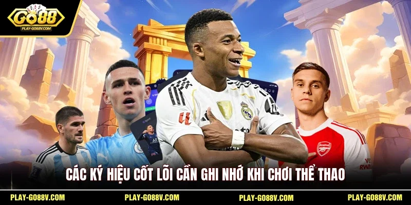 Các ký hiệu cốt lõi cần ghi nhớ khi chơi thể thao