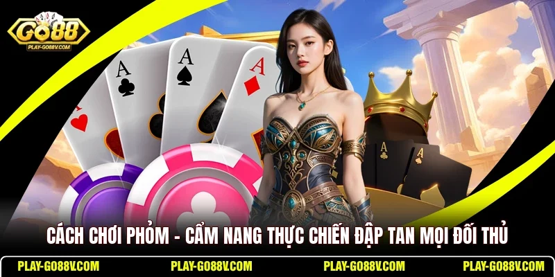 Cách Chơi Phỏm
