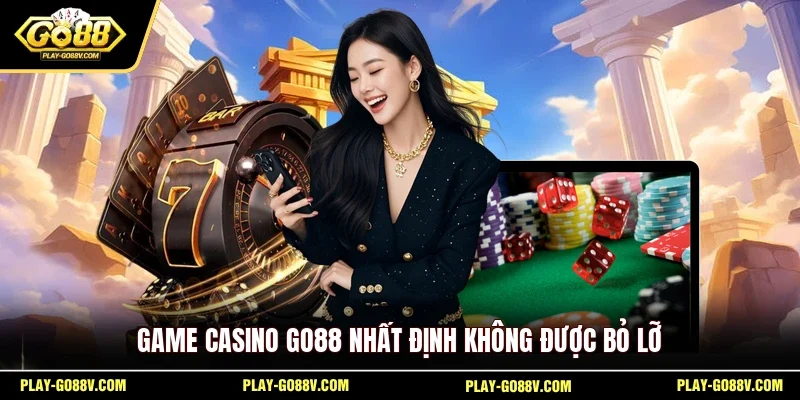 Game casino GO88 nhất định không được bỏ lỡ