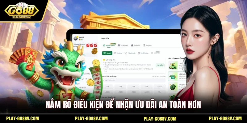 Nắm rõ điều kiện để nhận ưu đãi an toàn hơn