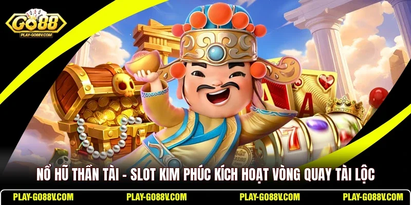 Nổ Hũ Thần Tài